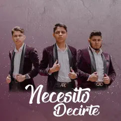 Necesito Decirte - Single by La Conquista album reviews, ratings, credits
