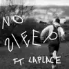 No Sleep (feat. Laplace) - Single album lyrics, reviews, download