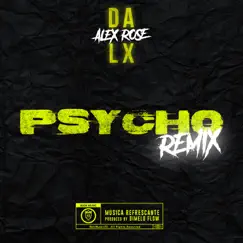 Psycho (Remix) - Single by Dalex, Alex Rose & Dímelo Flow album reviews, ratings, credits