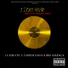 I Don't Hear What You Talking About (feat. Jasper Loco & Cyzer CTE) - Single album lyrics, reviews, download