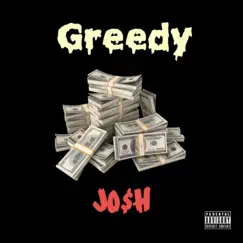 Greedy - Single by JO$h album reviews, ratings, credits