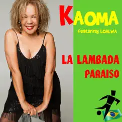 La Lambada (feat. Loalwa) - Single by Kaoma album reviews, ratings, credits