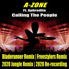 Calling the People Original and Remixes (feat. Aphrodite) by A-Zone & Aphrodite album reviews, ratings, credits