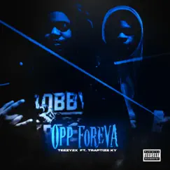 OPP FOREVA (feat. Traptize Ky) Song Lyrics