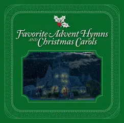 Favorite Advent Hymns and Christmas Carols by Anthony Ferreira album reviews, ratings, credits
