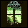 Cross in the Window album lyrics, reviews, download