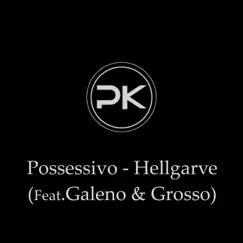 Hellgarve (feat. Galeno & Grosso) Song Lyrics