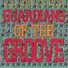 Guardians of the Groove: Make Make the Money album lyrics, reviews, download