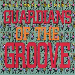 Guardians of the Groove: Make Make the Money by Tony Hurdle album reviews, ratings, credits
