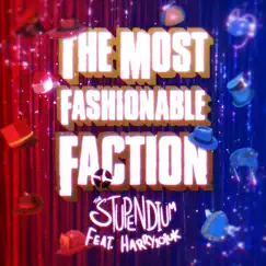 The Most Fashionable Faction (feat. Harry Callaghan) Song Lyrics