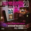 Body Bumpin 2.0 - Single (feat. Boosie Badazz & Lil Cezer) - Single album lyrics, reviews, download