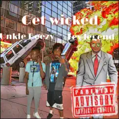 Get Wicked (feat. Tev Legend) Song Lyrics