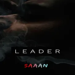 Leader - Single by Saaan album reviews, ratings, credits