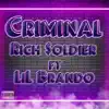 Criminal (feat. Lil Brando Vibe) - Single album lyrics, reviews, download
