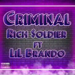 Criminal (feat. Lil Brando Vibe) Song Lyrics