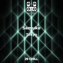 Tokyo - Single by Samuke album reviews, ratings, credits