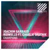 Champions (feat. Charlie Sputnik) [Remixes] - EP album lyrics, reviews, download