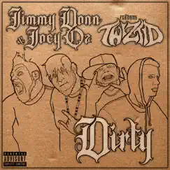 Dirty (feat. Twiztid) - Single by Jimmy Donn & Joey Oz album reviews, ratings, credits