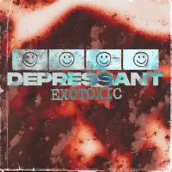 Exotoxic - Single by Depressant album reviews, ratings, credits