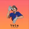 Vete - Single album lyrics, reviews, download