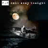 Sail Away Tonight - Single album lyrics, reviews, download