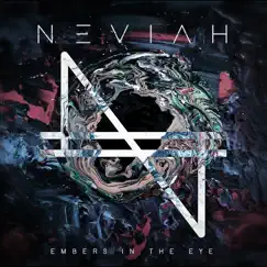 Embers in the Eye - Single by NEVIAH album reviews, ratings, credits