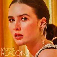 Reasons - Single by Mimi Webb album reviews, ratings, credits