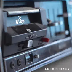 L'echo de ta voix - Single by G.No & Lucas Trigueiro album reviews, ratings, credits