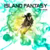 Island Fantasy - EP album lyrics, reviews, download