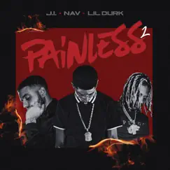 Painless 2 (feat. Lil Durk) - Single by J.I the Prince of N.Y & NAV album reviews, ratings, credits