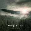 May It Be - Single album lyrics, reviews, download