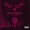 No Fakin - Single album lyrics, reviews, download