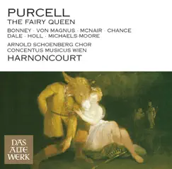 Purcell: The Fairy Queen by Anthony Michaels-Moore, Arnold Schoenberg Choir, Barbara Bonney, Concentus Musicus Wien, Elisabeth von Magnus, Laurence Dale, Nikolaus Harnoncourt, Robert Holl & Sylvia McNair album reviews, ratings, credits