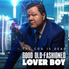 Good Old-Fashioned Lover Boy Song Lyrics