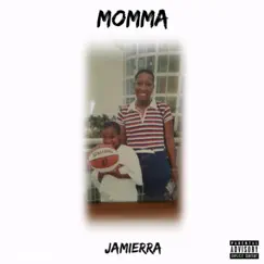 Momma - Single by Jamierra album reviews, ratings, credits