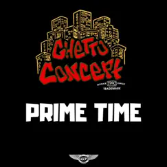 Prime Time - Single by Ghetto Concept album reviews, ratings, credits