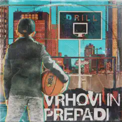 Vrhovi in Prepadi - Single by Drill album reviews, ratings, credits
