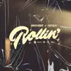 Rollin' (feat. Eddy Bilis) - Single album lyrics, reviews, download