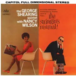 The Swingin's Mutual! by Nancy Wilson & George Shearing Quintet album reviews, ratings, credits