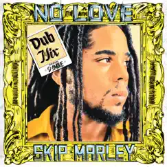 No Love (feat. D Smoke) [Dub Mix] Song Lyrics
