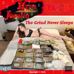 The Grind Never Sleeps by Htid Javalin album reviews, ratings, credits
