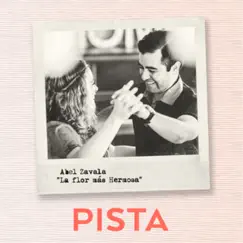La Flor Más Hermosa (Pista) - Single by Abel Zavala album reviews, ratings, credits