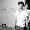 Crave by for KING & COUNTRY album lyrics
