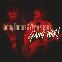 Gang War! by Johnny Thunders & Wayne Kramer album reviews, ratings, credits