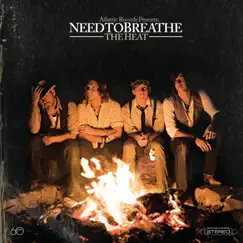 The Heat by NEEDTOBREATHE album reviews, ratings, credits