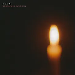 Running Up That Hill - Single by ZELAH album reviews, ratings, credits