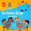 Circletime Songs for Kids album lyrics, reviews, download