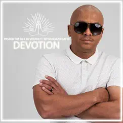 Devotion (feat. Dj Vitoto & Mthandazo Gatya) - Single by PastorTheDJ album reviews, ratings, credits