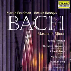 Bach: Mass in B Minor, BWV 232 by Martin Pearlman & Boston Baroque album reviews, ratings, credits