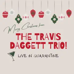 Merry Christmas from the Travis Daggett Trio - EP by Travis Daggett album reviews, ratings, credits